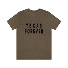 Load image into Gallery viewer, Texas Forever Unisex Jersey Short Sleeve Tee
