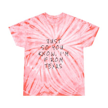 Load image into Gallery viewer, I'm From Texas Tie-Dye Tee, Cyclone