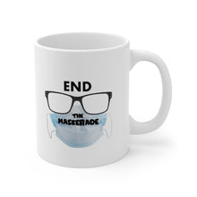 Load image into Gallery viewer, End the Maskerade Ceramic Mug 11oz