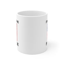 Load image into Gallery viewer, I'm the Fringe Ceramic Mug 11oz