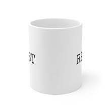 Load image into Gallery viewer, RESIST with this IRRESISTABLE Ceramic Mug 11oz