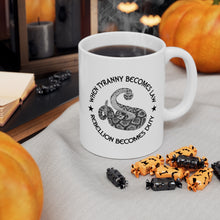 Load image into Gallery viewer, Rebellion is Duty Ceramic Mug 11oz