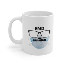 Load image into Gallery viewer, End the Maskerade Ceramic Mug 11oz