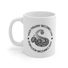 Load image into Gallery viewer, Rebellion is Duty Ceramic Mug 11oz