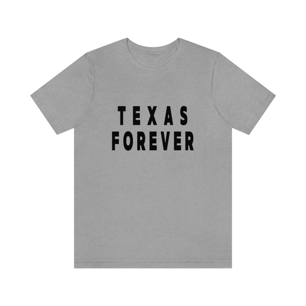Texas Forever Unisex Jersey Short Sleeve Tee