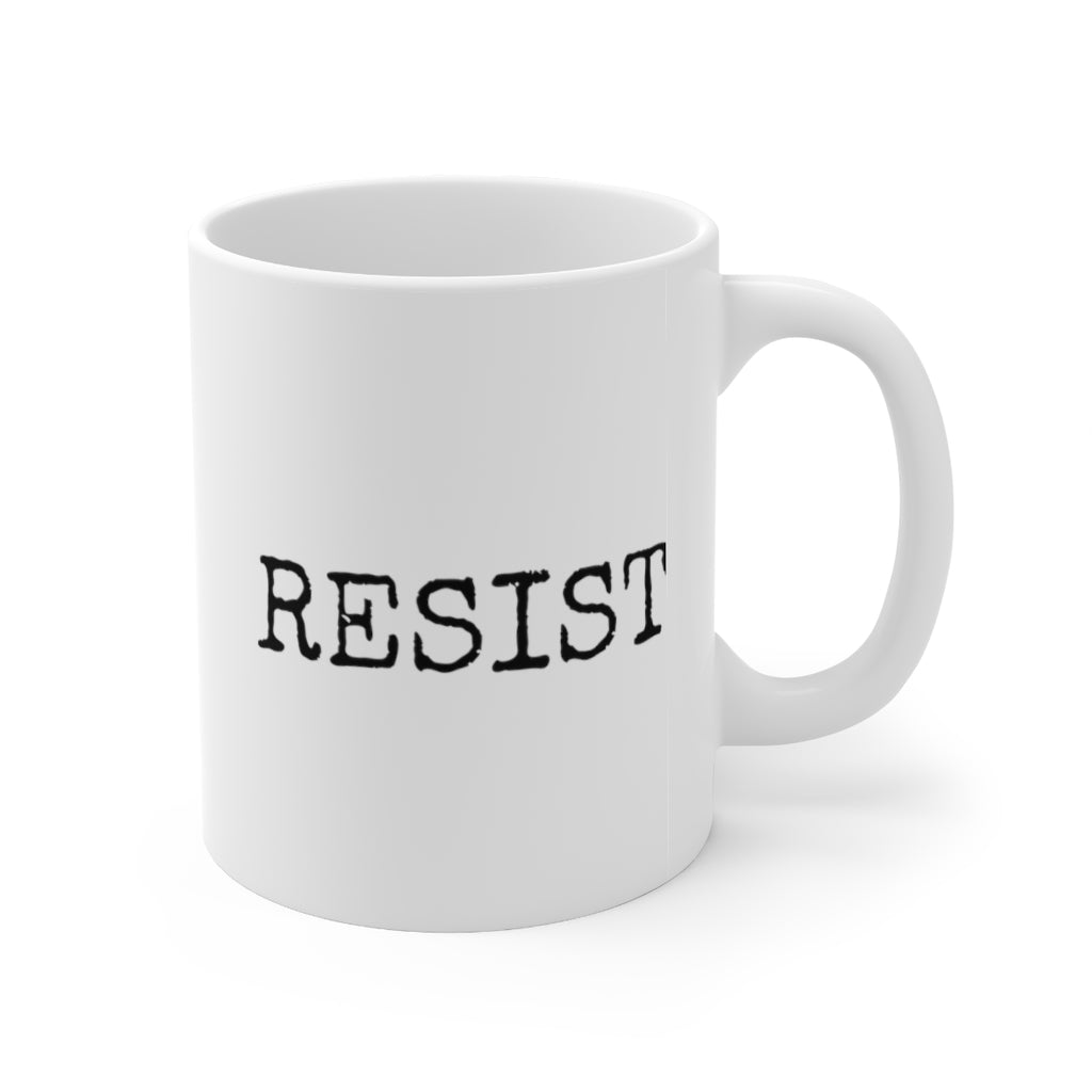 RESIST with this IRRESISTABLE Ceramic Mug 11oz